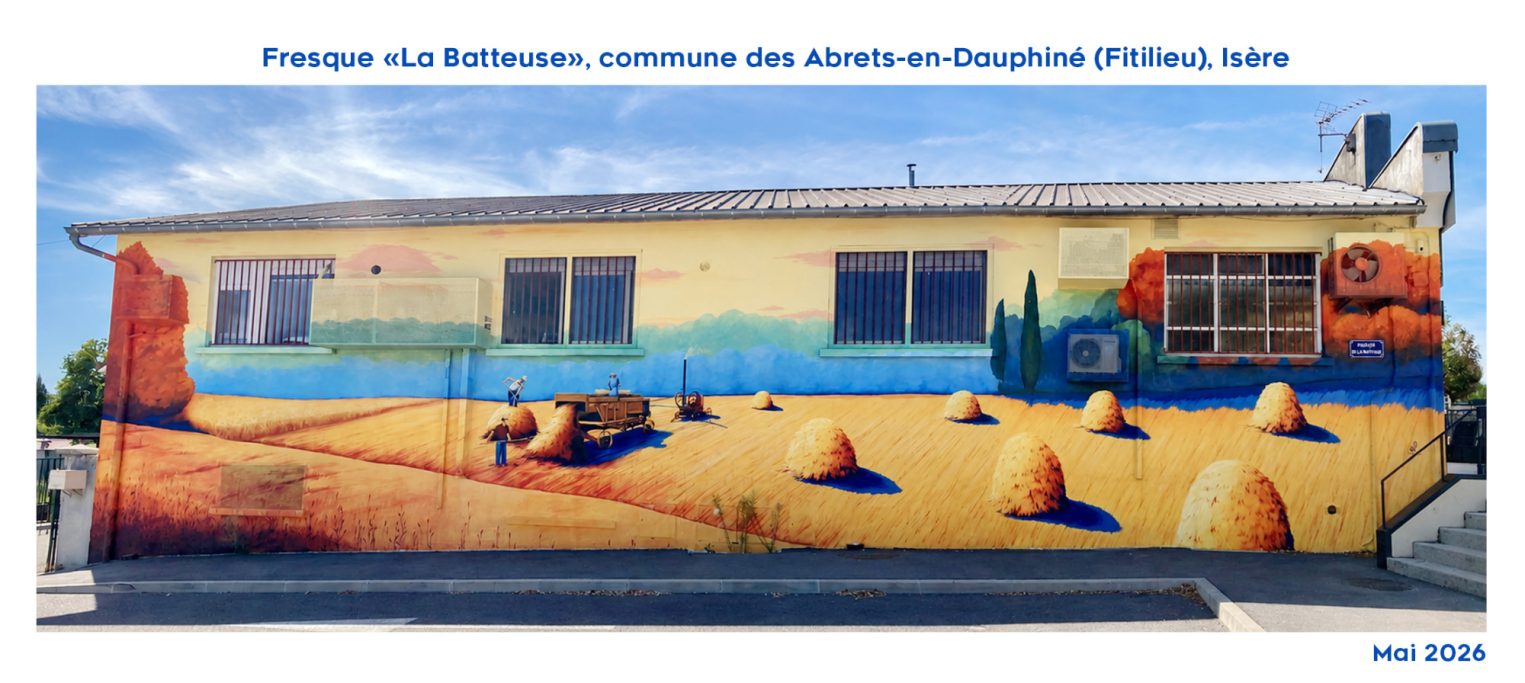 Fresque peinte. Thème: La batteuse (les moissons d'antan / paysage rural et agricole) . Commune des Abrets-en-Dauphiné (Fitilieu) (38)